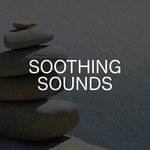 Soothing Sounds