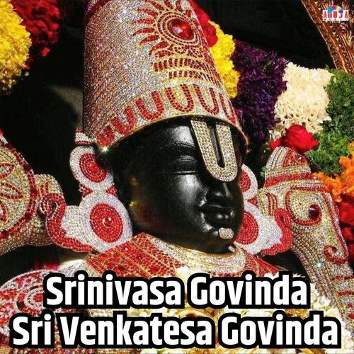 Srinivasa Govinda Sri Venkatesa Govinda cover art