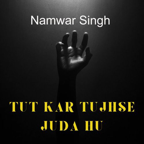 TUT KAR TUJHSE JUDA HU