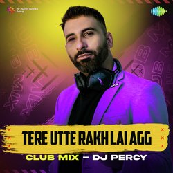 Tere Utte Rakh Lai Agg Club Mix-LzgZRixcYUU