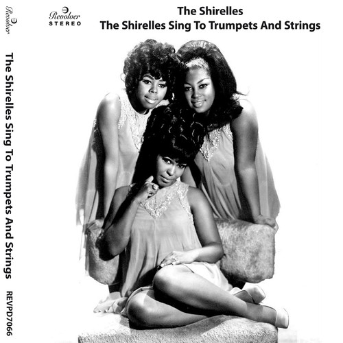 The Shirelles Sing to Trumpets and Strings