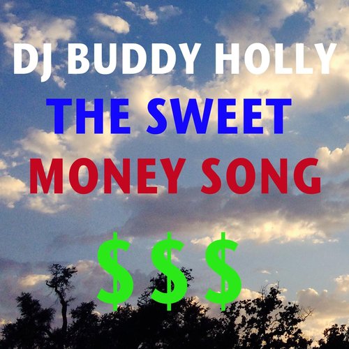 The Sweet Money Song