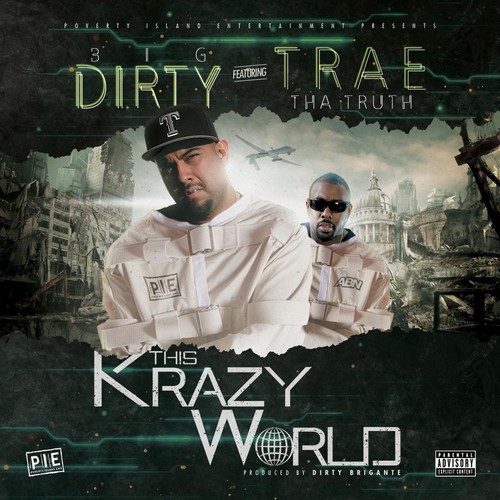 This Krazy World (feat. Trae tha truth)