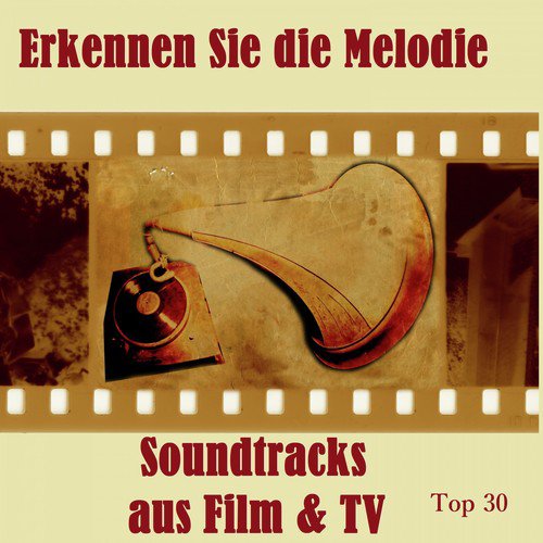 Top 30: Erkennen Sie die Melodie - Soundtracks aus Film & TV