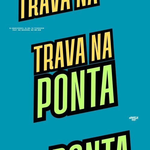 Trava na Ponta (feat. Mc Magrão & Mc Mr. Bim) cover art