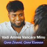 Vadi Amma Vancara Minu