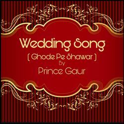 Wedding Song (Ghode Pe Shawar)