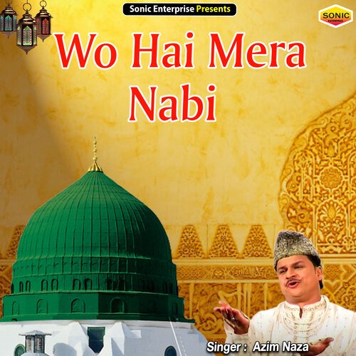 Wo Hai Mera Nabi