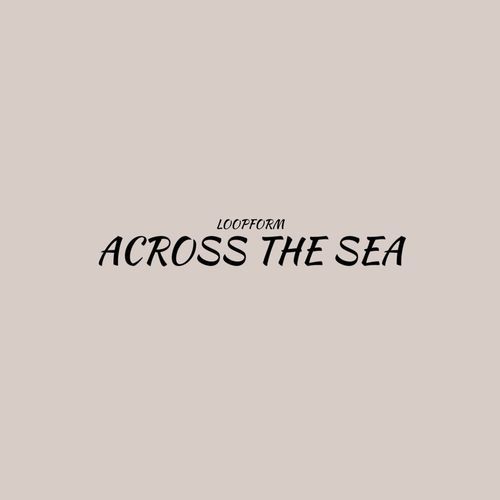 Across the Sea