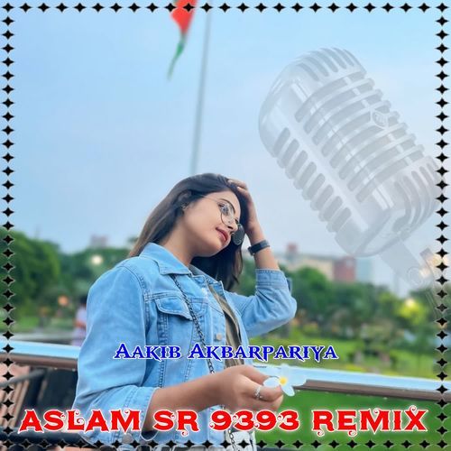 Aslam Sr 9393 Remix