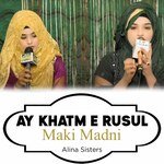 Ay Khatm e Rusul Maki Madni artwork