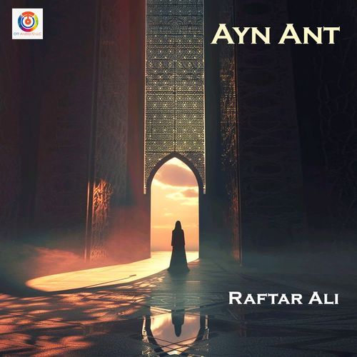Ayn Ant - Raftar Ali