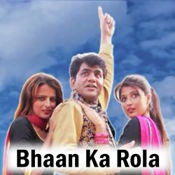 Bhaan Ka Rola-BhlcQEN3en8