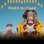 Bhakti Me Pagal