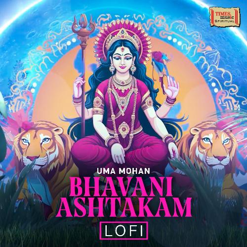 Bhavani Ashtakam (LoFi)