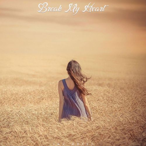 Break My Heart