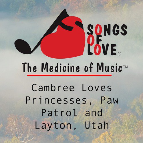 Cambree Loves Princesses, Paw Patrol and Layton, Utah