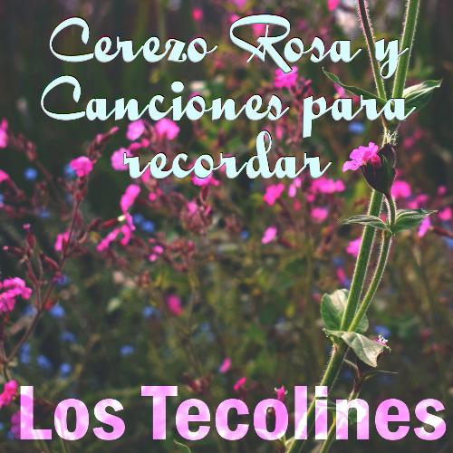 Cerezo Rosa y Canciones para Recordar