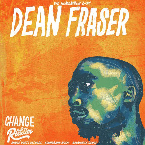 Change Riddim (Instrumental Feat. Dean Fraser)