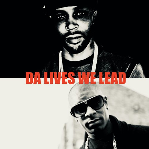 Da lives we lead