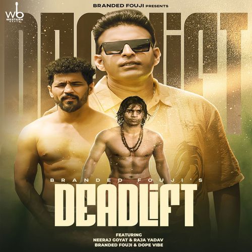 Dead Lift (feat. Neeraj Goyat & Raja Yadav) cover art