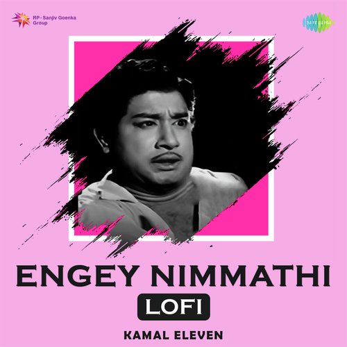 Engey Nimmathi - Lofi