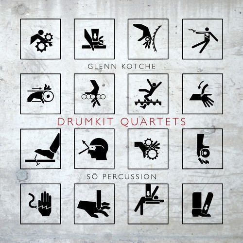 Glenn Kotche: Drumkit Quartets_poster_image