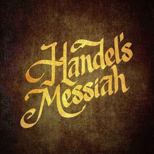 Messiah: Part 1, No 17 - Chorus: Glory to God