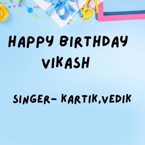 Happy Birthday Vikash