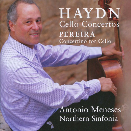 Haydn: Cello Concertos Nos. 1 & 2 • Pereira: Concertino for Cello_poster_image