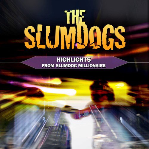 Highlights From Slumdog Millionaire (Music Inspired by the Film)_poster_image