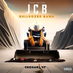 J.C.B (The BullDozer Bawa)-AQ1THE17cmw