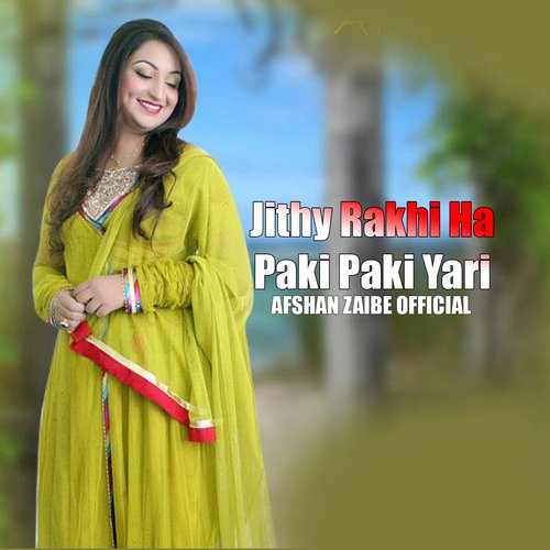 Jithy Rakhi ha - Paki Paki Yari