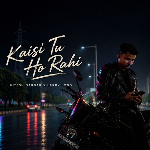 Kaisi Tu Ho Rahi