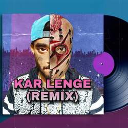 Kar Lenge (Remix)-BB0YeydpbmY