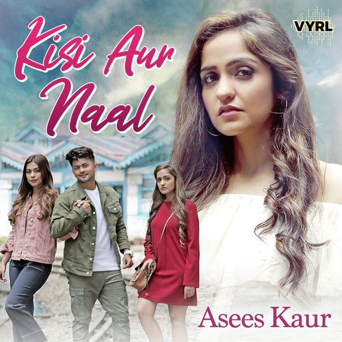 Kisi Aur Naal