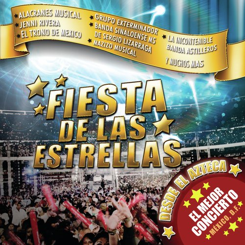 La Fiesta De Las Estrellas (Live From El Azteca)_poster_image