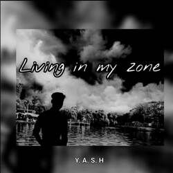 Living In My Zone-SAUceBVRDmQ