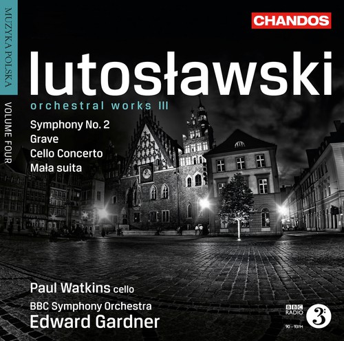 Lutosławski: Orchestral Works III