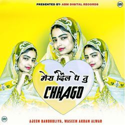 Mera Dil Pe Tu Chhago