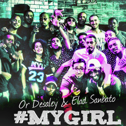 My Girl (feat. Or Desaley &amp; Elad Sanbato)_poster_image