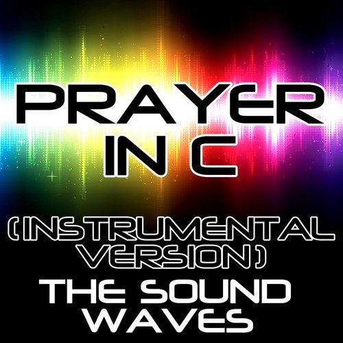 Prayer in C (Instrumental Version)