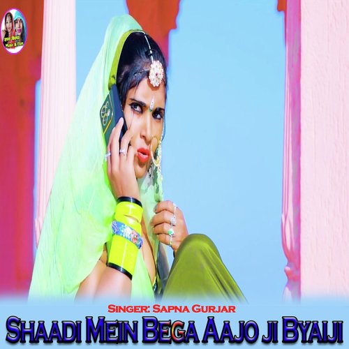Shaadi Mein Bega Aajo ji Byaiji