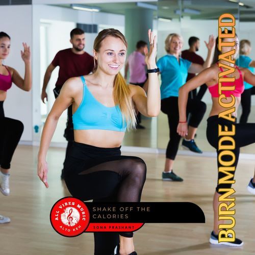 Shake Off the Calories - BURN MODE ACTIVATED