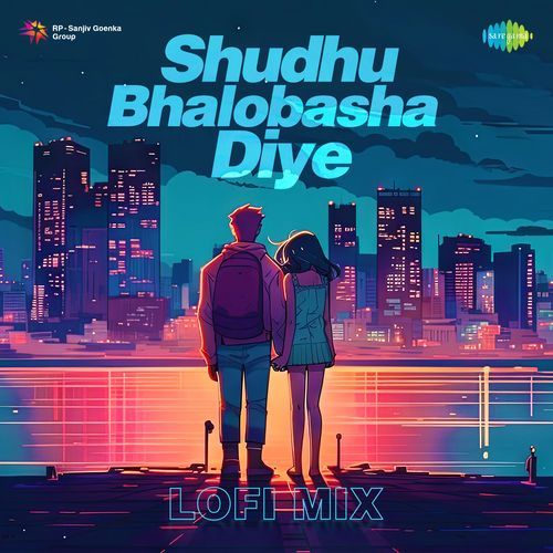 Shudhu Bhalobasha Diye - Lofi Mix