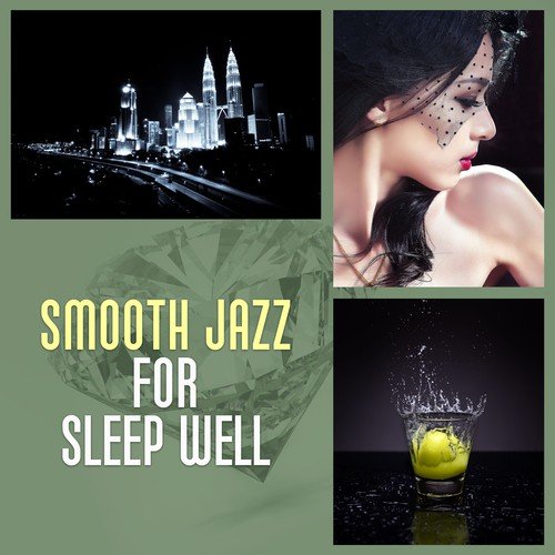 Smooth Jazz for Sleep Well – Easy Listening, Soothing Sounds of Piano, Jazzy Night, Late Night Jazz