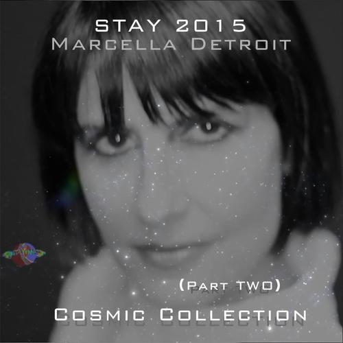 Stay (2015 Cosmic Collection), Pt. 2