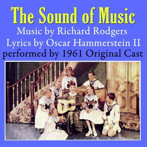The Sound of Music (Original 1961 Cast Recording)