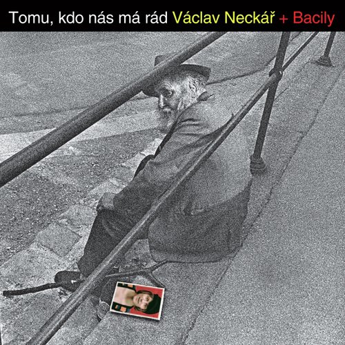 Tomu, Kdo Nás Má Rád