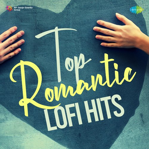 Top Romantic Lofi Hits